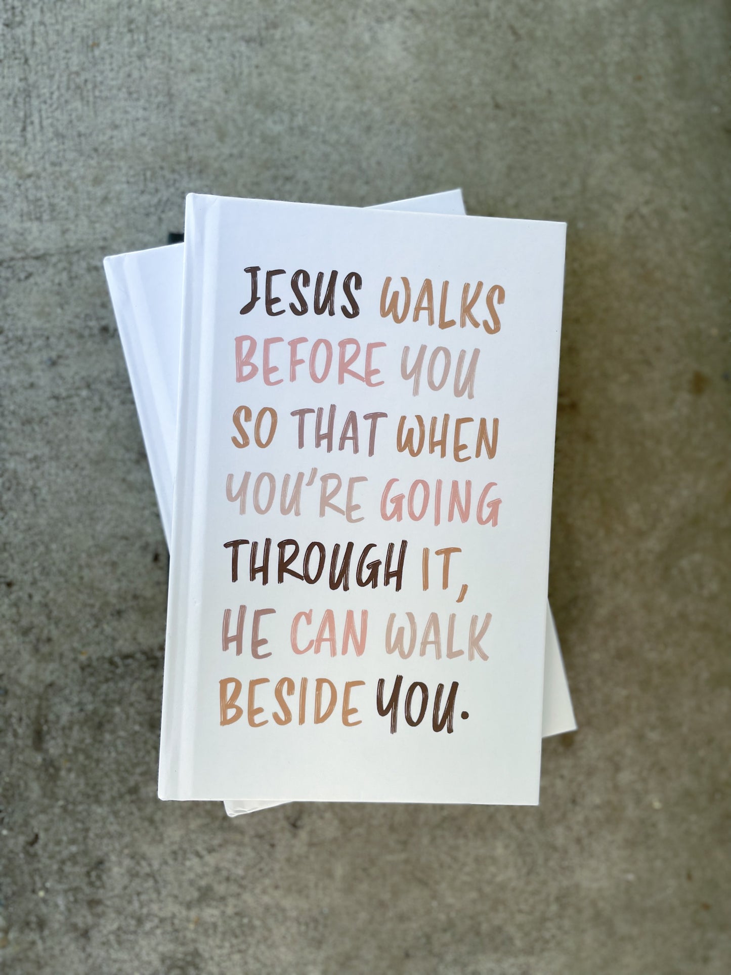 Jesus Walks Before You Journal