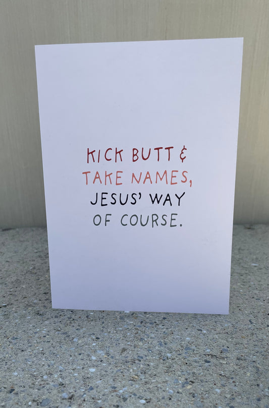 Kick Butt Card